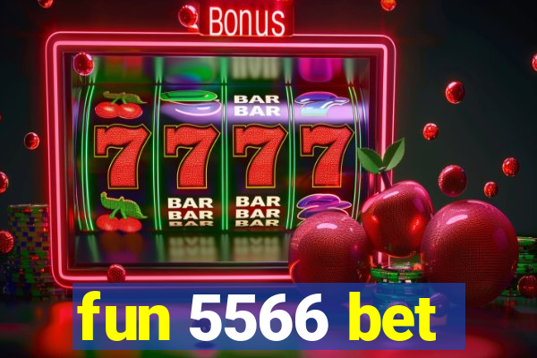 fun 5566 bet